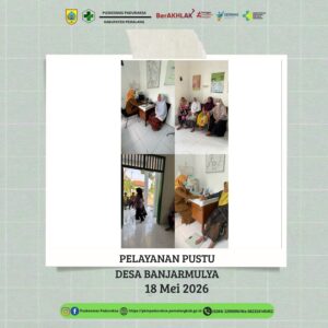 Pelayanan Pustu Desa Banjarmulya 18 Mei 2026