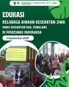 Kegiatan EDUKASU BINAAN KELUARGA KESEHATAN JIWA
